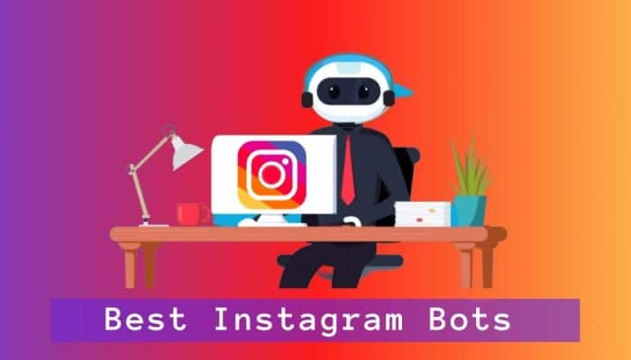 Best Instagram Bots - اصلا ربات اینستگرام چیه که این همه صدا کرده! - افزایش فالوور